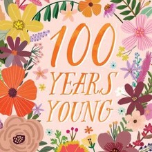 ABD100-100 Years Young