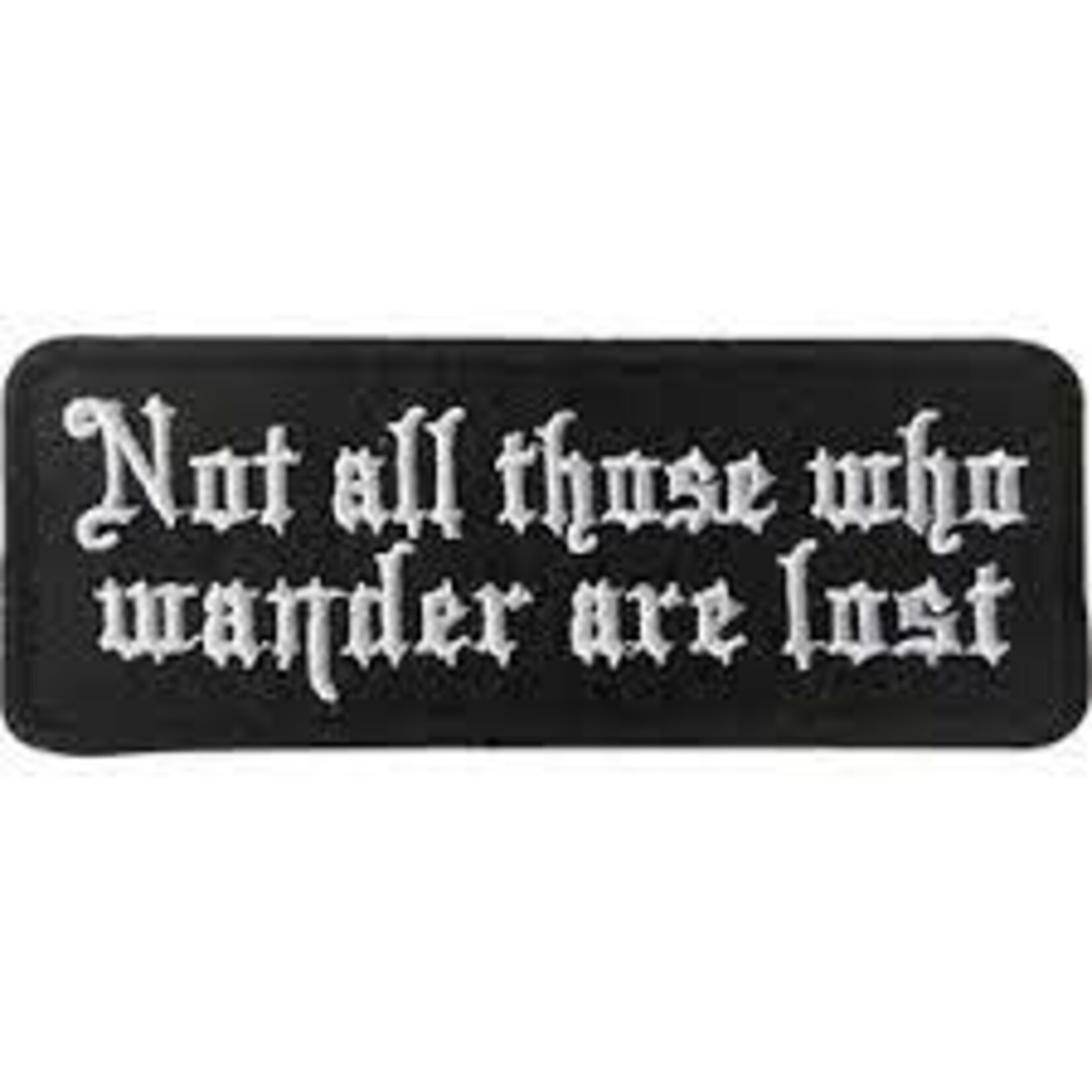 C&D Visionary Inc. Not All Those Who Wander Are Lost Patch