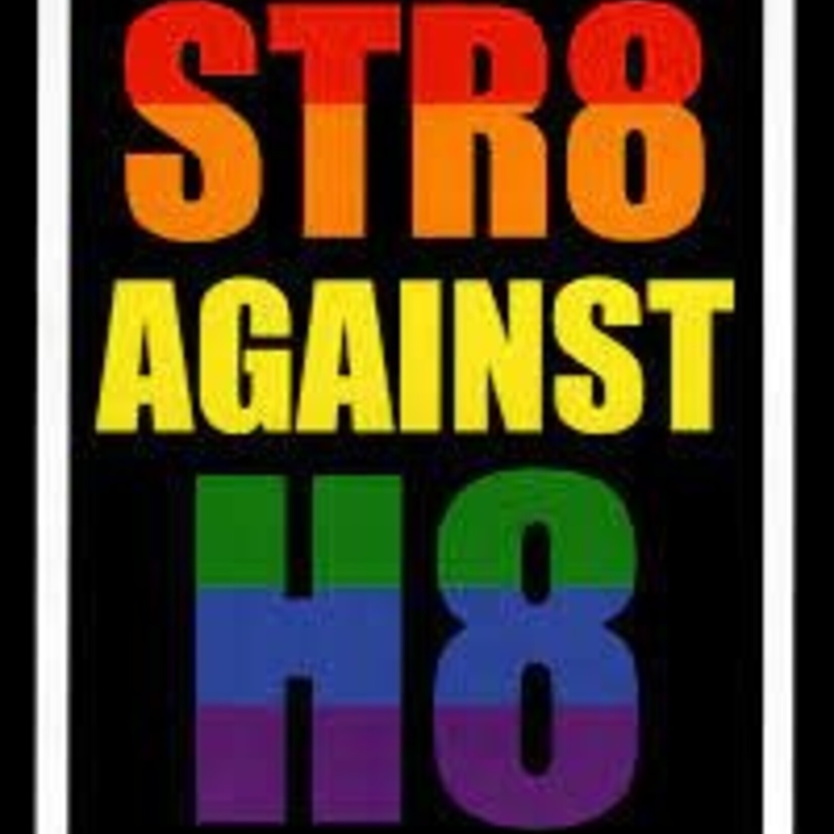 C&D Visionary Inc. Str8 Against H8 Sticker