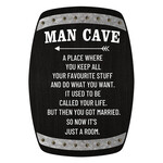 Man Cave After Marriage Sign