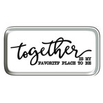 Together is My Favourite Place Enamel Sign