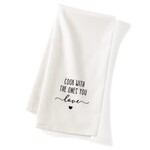 Cook With the Ones You Love Tea Towel
