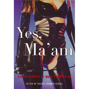 YES MA'AM - EROTIC STORIES OF MALE SUBMISSION