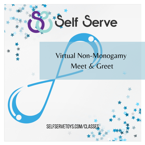 5.20.2022 - NON-MONOGAMY VIRTUAL MEET & GREET 5.20.2022 - NON-MONOGAMY VIRTUAL MEET & GREET