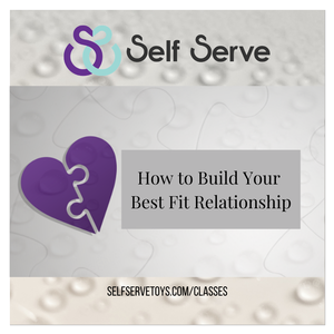 HOW TO BUILD YOUR BEST-FIT RELATIONSHIP: RELATIONSHIP STYLES, DATING & MORE (3HRS)