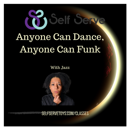 5.20.2021 - ANYONE CAN DANCE, ANYONE CAN FUNK 5.20.2021 - ANYONE CAN DANCE, ANYONE CAN FUNK