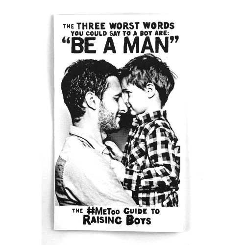 THREE WORST WORDS YOU COULD SAY TO A BOY ARE BE A MAN THREE WORST WORDS YOU COULD SAY TO A BOY ARE BE A MAN