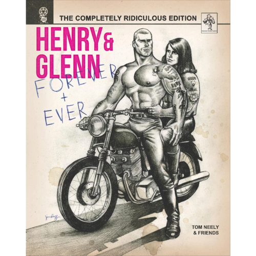 HENRY & GLENN FOREVER & EVER: COMPLETELY RIDICULOUS EDITION HENRY & GLENN FOREVER & EVER: COMPLETELY RIDICULOUS EDITION