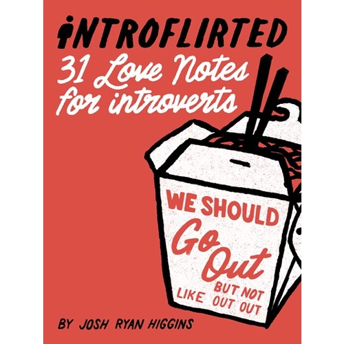 INTROFLIRTED: 31 LOVE NOTES FOR INTROVERTS