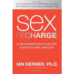 Sex Recharge: A Rejuvenation plan for Couples and Singles