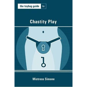 TOYBAG GUIDE TO CHASTITY PLAY