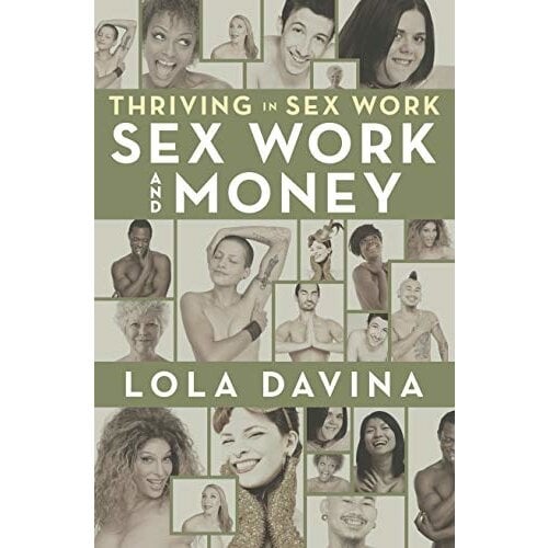 THRIVING IN SEX WORK: SEX WORK AND MONEY