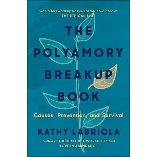 POLYAMORY BREAKUP BOOK: CAUSES, PREVENTION, AND SURVIVAL
