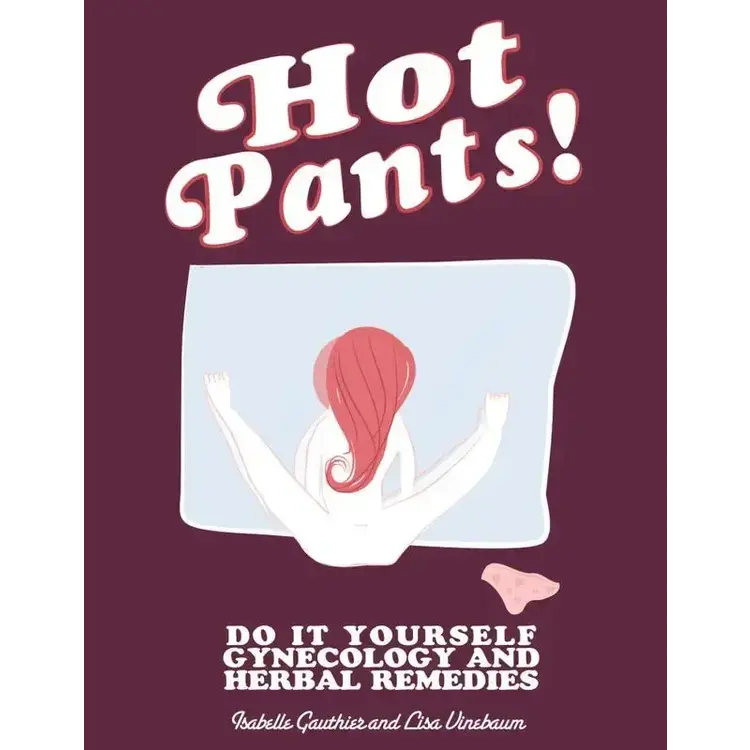 HOT PANTS! DIY GYNECOLOGY