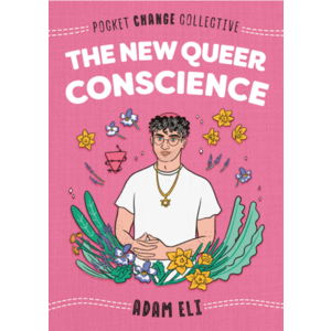 THE NEW QUEER CONSCIENCE