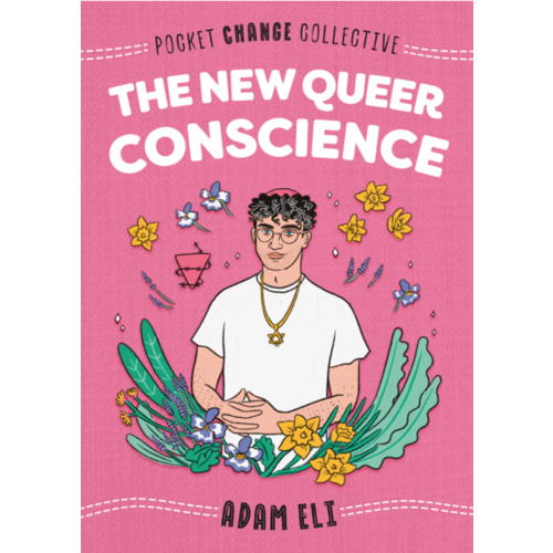THE NEW QUEER CONSCIENCE
