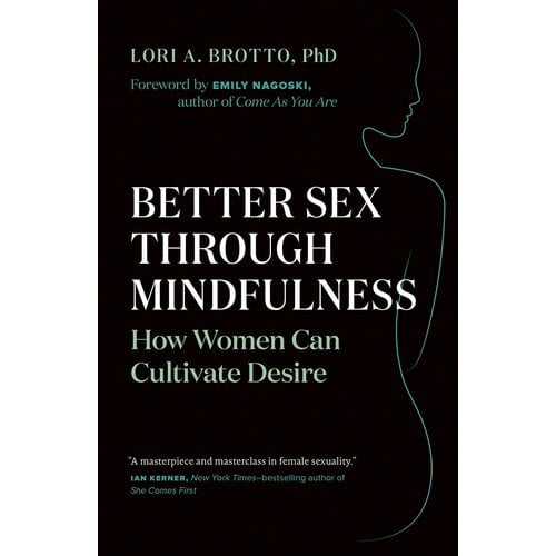 BETTER SEX THROUGH MINDFULNESS