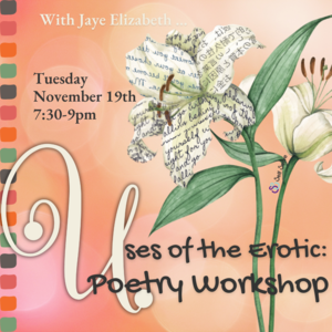 11.19.24 USES OF THE EROTIC: POETRY WORKSHOP