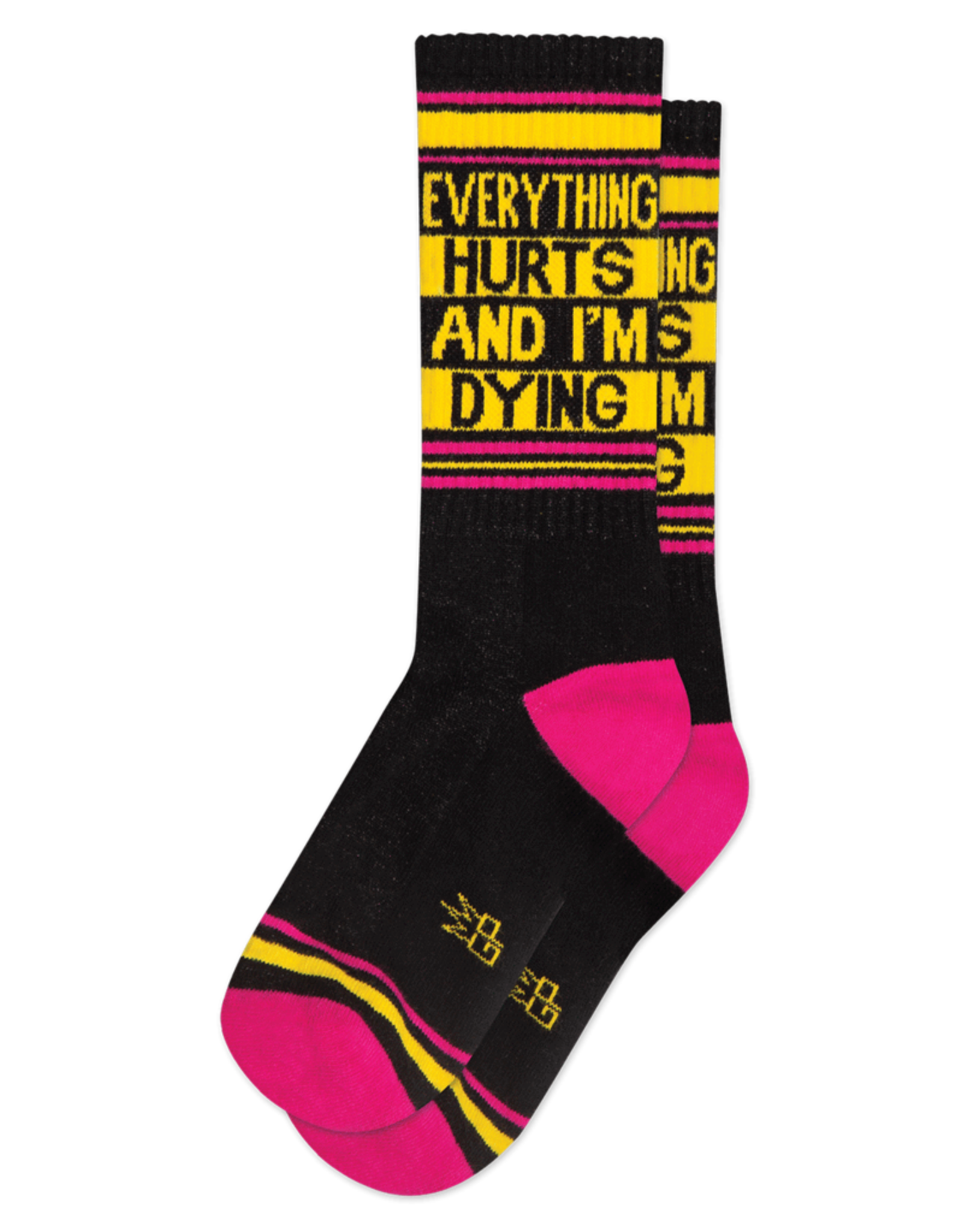 Everything Hurts And I'm Dying Socks