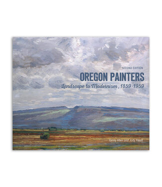 Oregon Painters: Landscape to Modernism, 1859-1959
