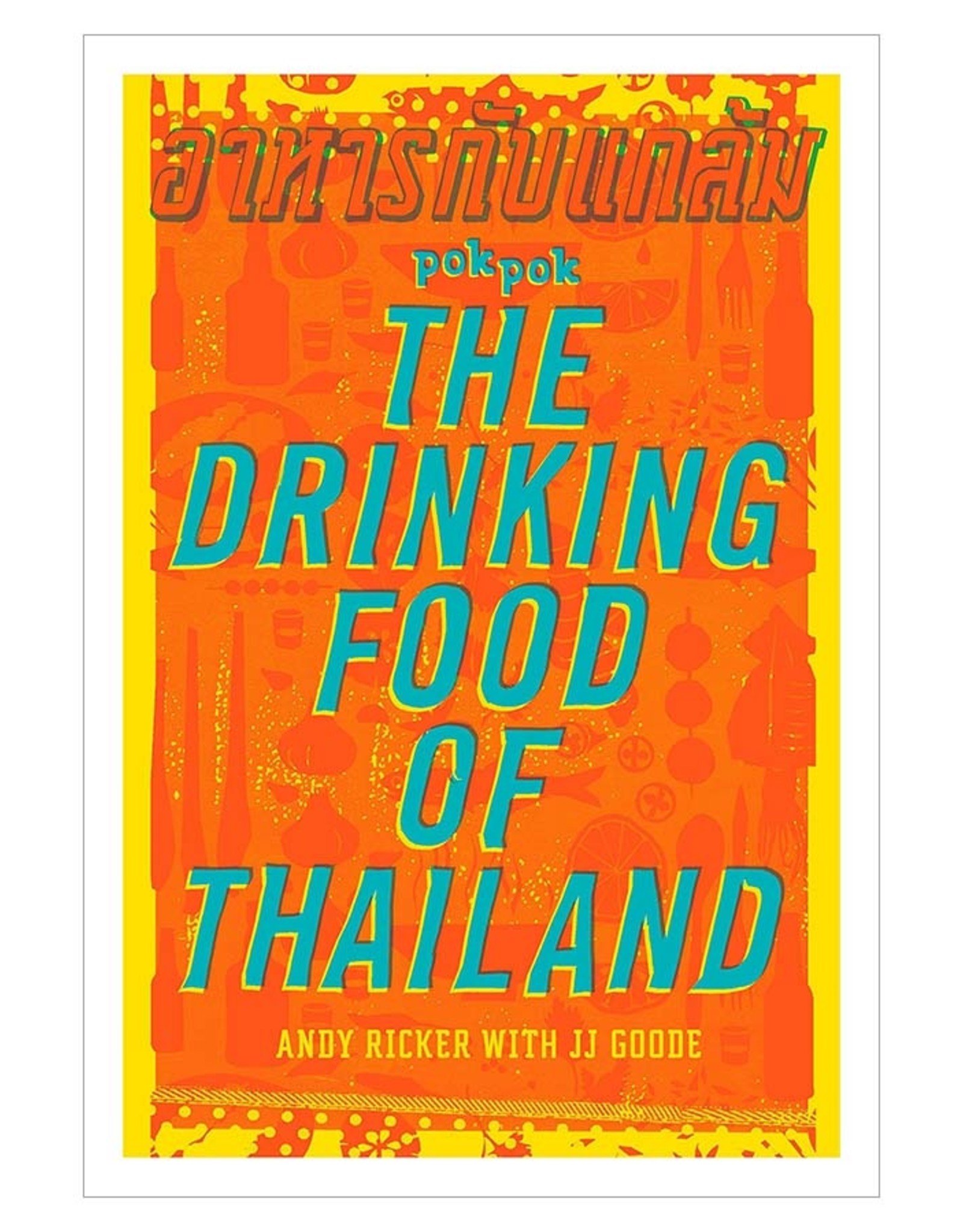 Pok Pok the Drinking Food of Thailand