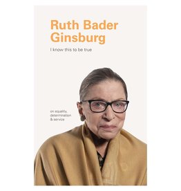 RBG I Know This To Be True