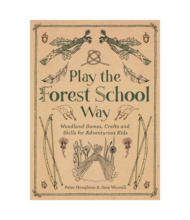 Playing the Forest School Way
