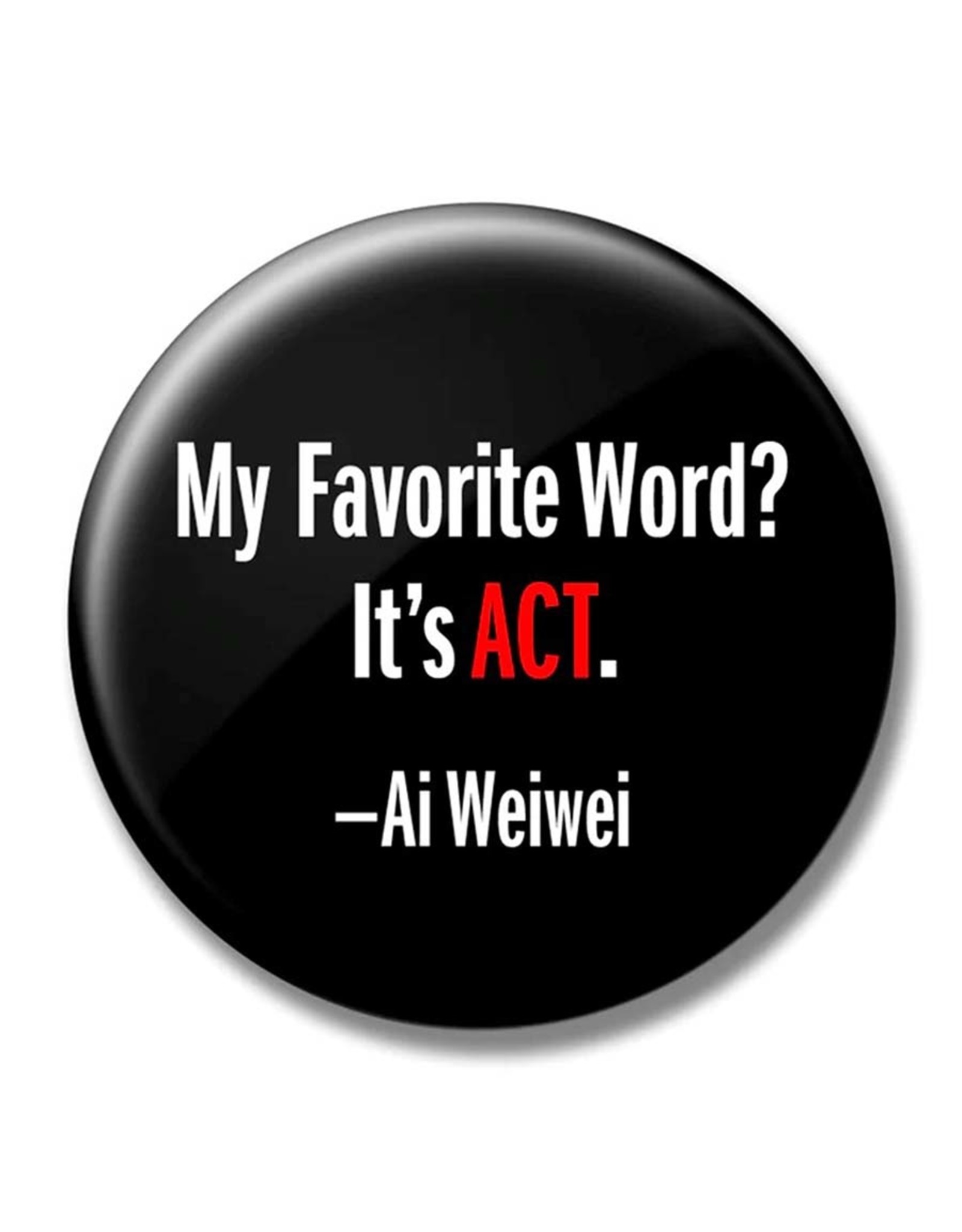 My Favorite Word? It's Act. Button