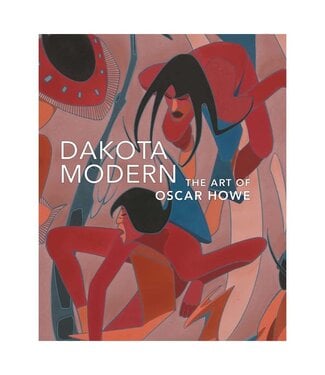 Dakota Modern: The Art of Oscar Howe