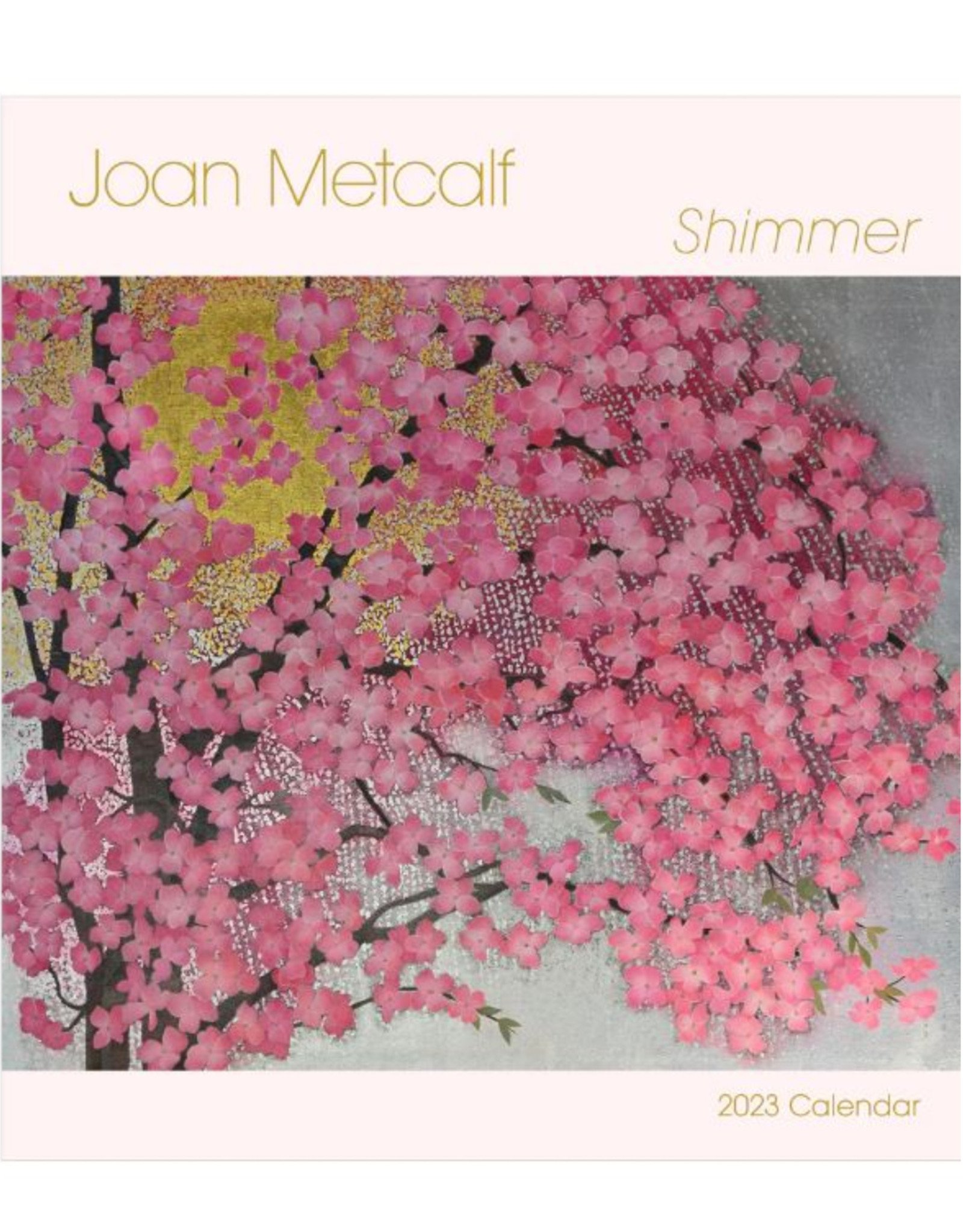 Joan Metcalf Shimmer 2023 Calendar