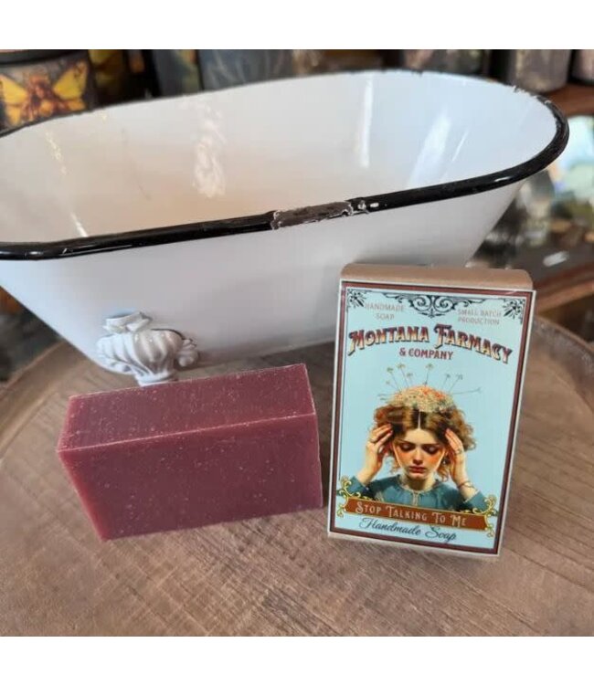 Stop Talking To Me Soap