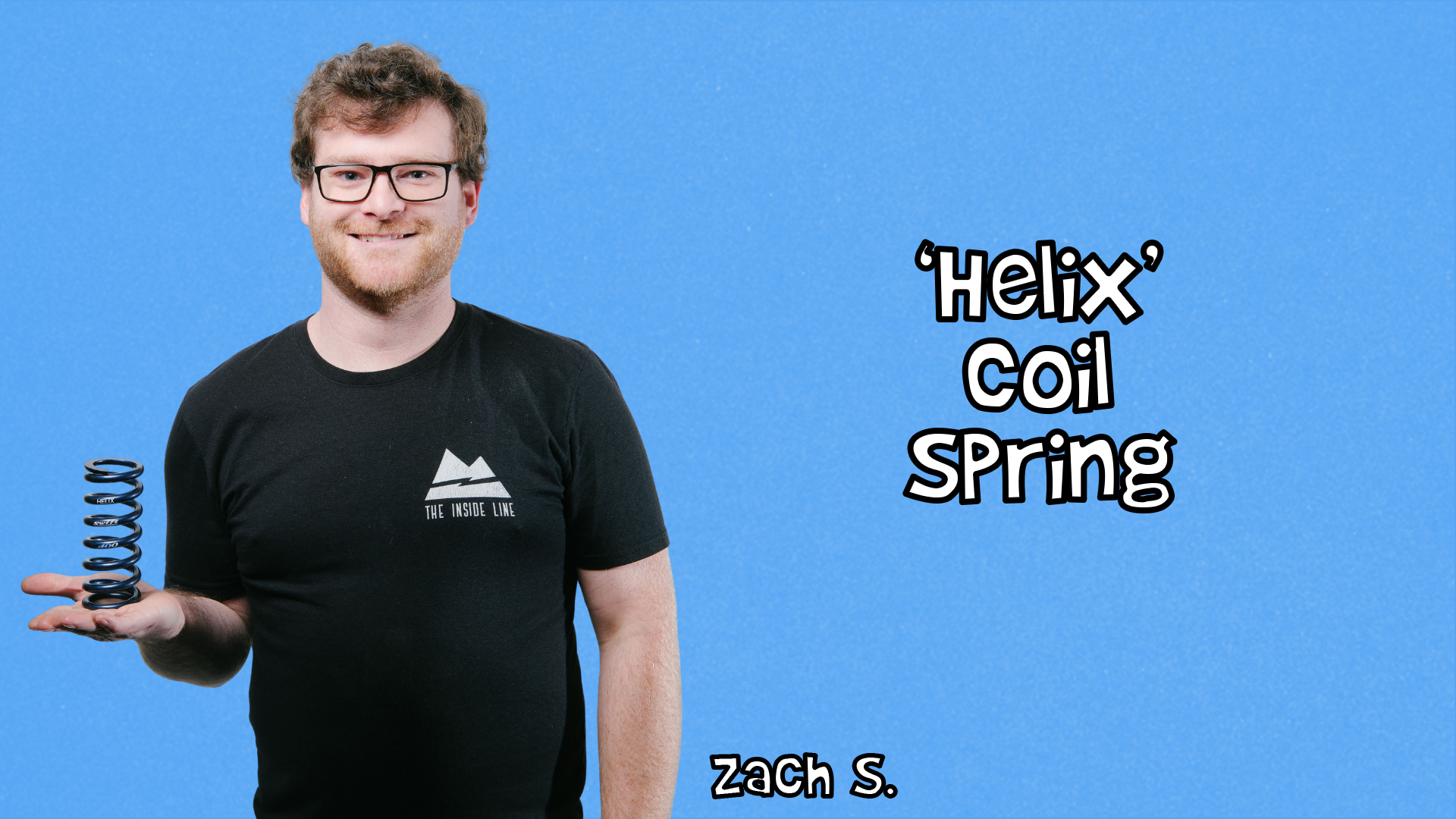 Zach S. showing off a Helix coil spring