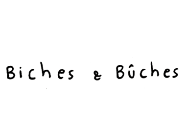 BICHES & BÛCHES