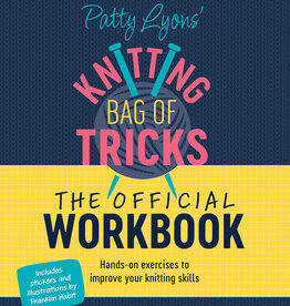 Ingram BOOK Patty Lyons' Knitting Bag of Tricks The Official Workbook