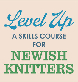 Magpie Knits MAGPIE KNITS Level Up Your Knitting