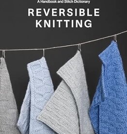 SCHOOLHOUSE PRESS CECELIA CAMPOCHIARO Reversible Knitting