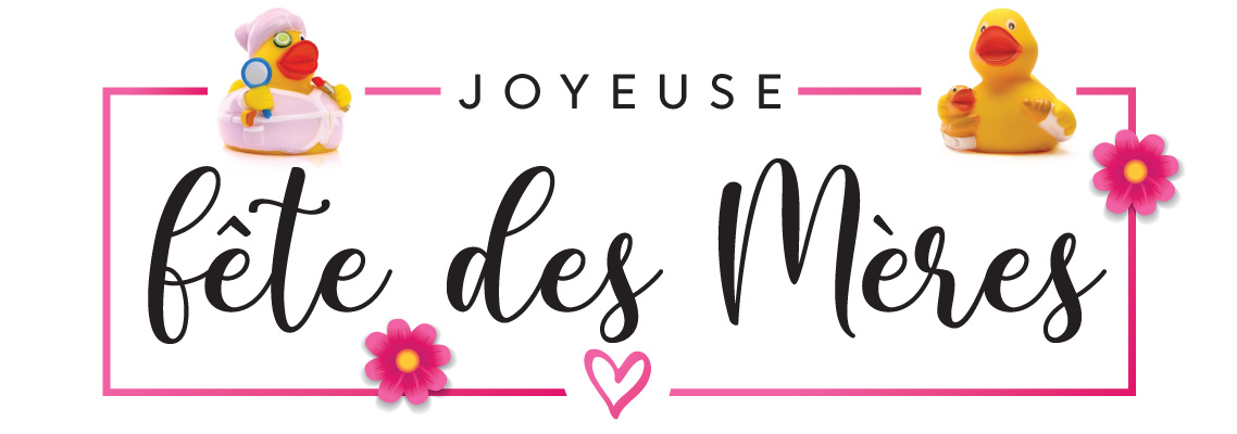 Joyeuses Fête des Mères!