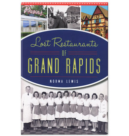 Lost Restaurants of Grand Rapids