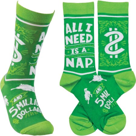 All I Need Is A Nap And 5 Million Dollars Socks