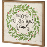  Inset Box Sign - The Joy Of Christmas Is Family