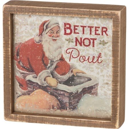 Inset Box Sign - Better Not Pout