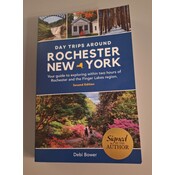Day Trips Around Rochester New York 2nd Edition