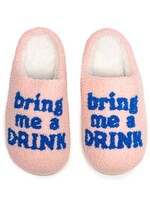 Slipper Bring Me A Drink