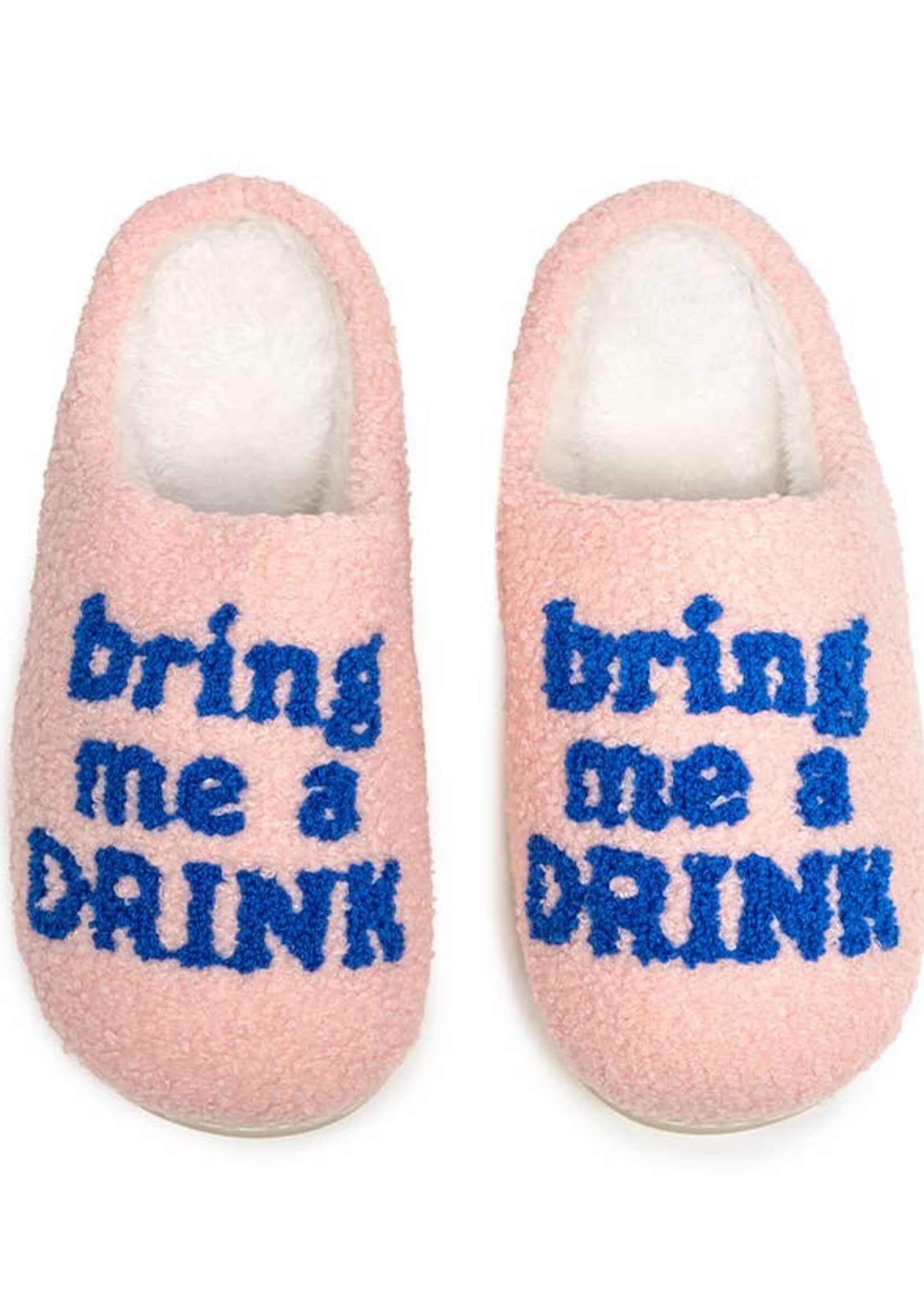 Slipper Bring Me A Drink
