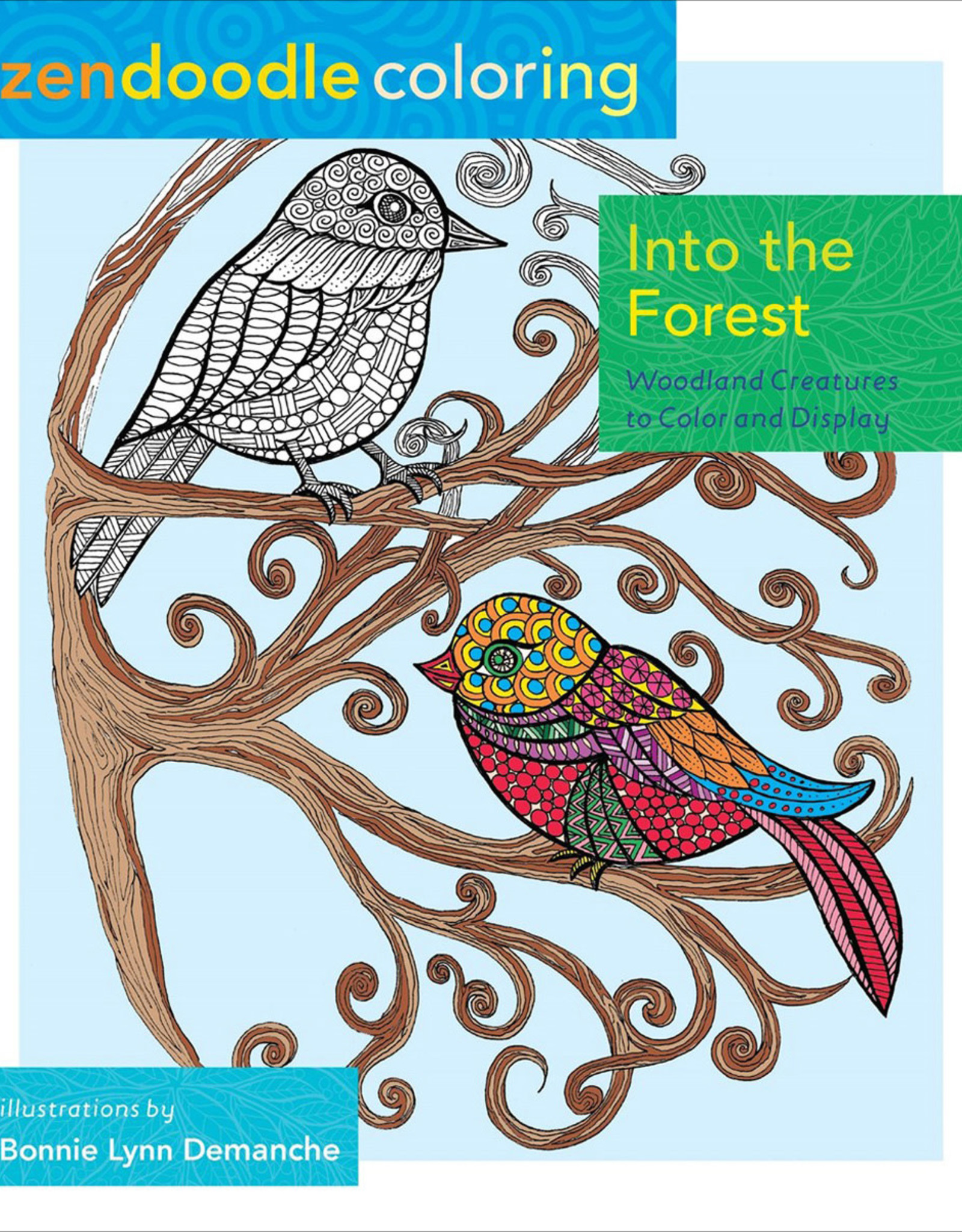 Zendoodle Into the Forest Coloring Book by Zendoodle