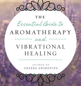 Margaret Ann Lembo Essential Guide to Aromatherapy and Vibrational Healing by Margaret Ann Lembo