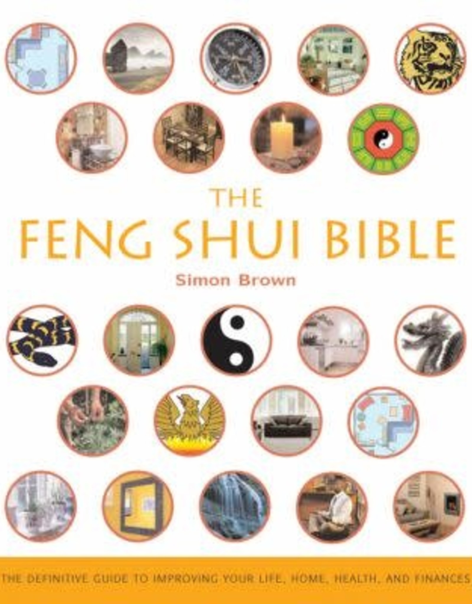 Simon Brown Feng Shui Bible by Simon Brown