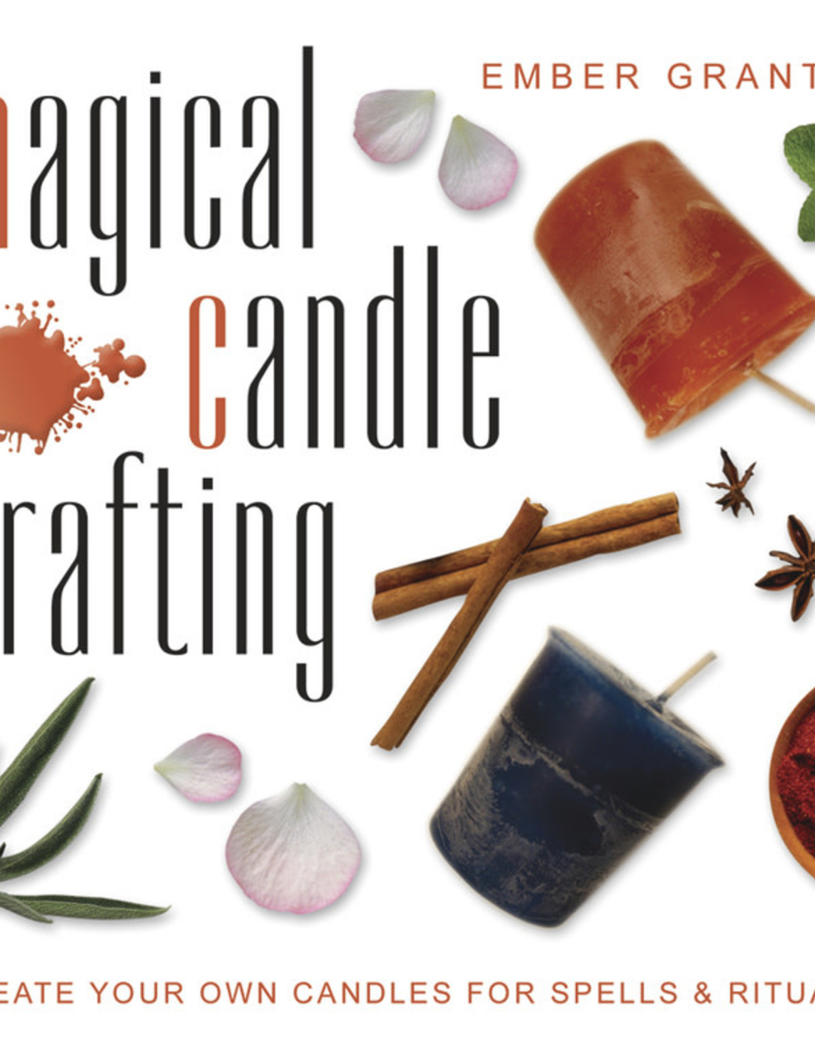 Ember Grant Magical Candle Crafting by Ember Grant