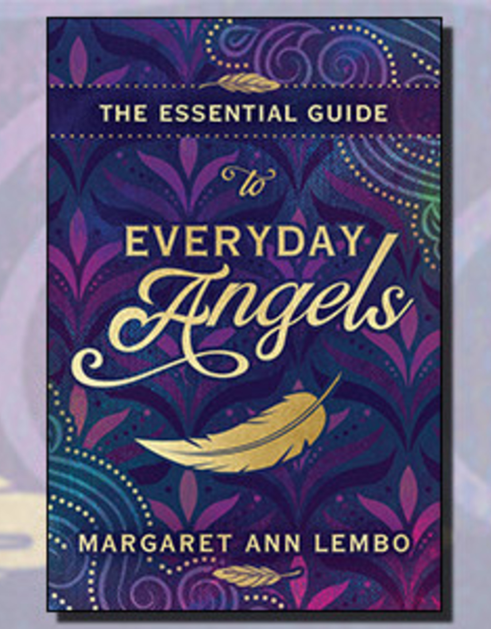 Margaret Ann Lembo Essential Guide to Everyday Angels by Margaret Ann Lembo