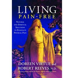Doreen Virtue Living Pain-Free by Doreen Virtue & Robert Reeves